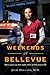 Weekends at Bellevue: Nine ...