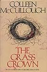 The Grass Crown by Colleen McCullough