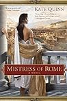 Mistress of Rome by Kate Quinn