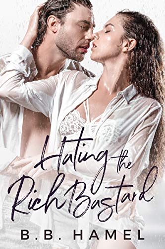Hating the Rich Bastard (Hate Love Book 2)