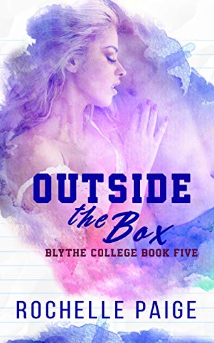 Outside the Box (Blythe College Book 3)