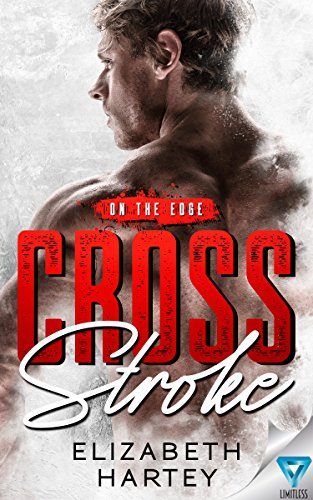 Cross Stroke (On The Edge Book 1)